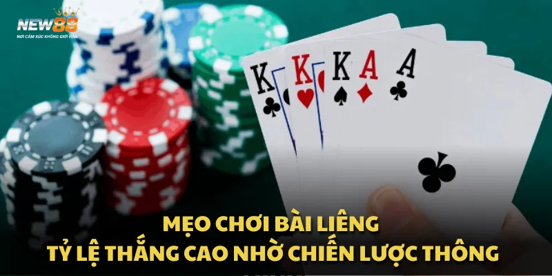Mẹo chơi Bài Liêng - Tỷ lệ thắng cao nhờ chiến lược thông minh 1 Mẹo chơi Bài Liêng - Tỷ lệ thắng cao nhờ chiến lược thông minh