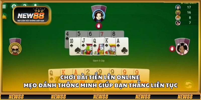 Chơi bài Tiến Lên online – Mẹo đánh thông minh giúp bạn thắng liên tục